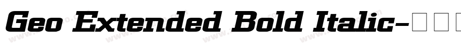 Geo Extended Bold Italic字体转换